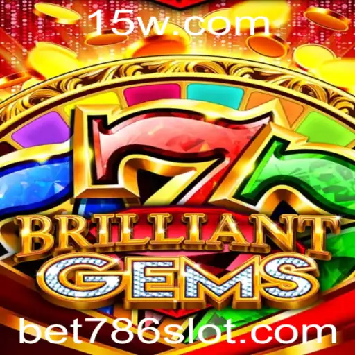 Explore BrilliantGems e a Estratégia de Jogo com Bet 786